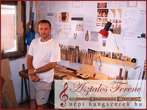 ASZTALOS FERENC HANGSZERKÉSZÍTŐ KIÁLLÍTÁSA