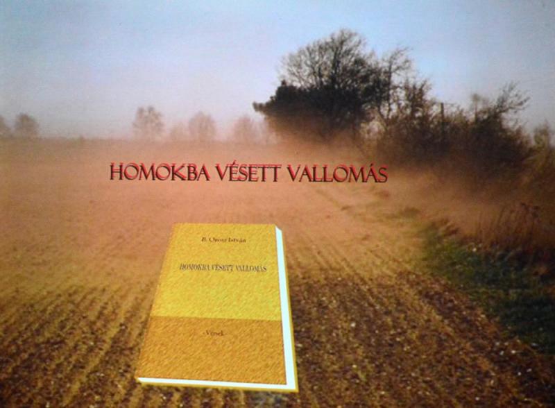 HOMOKBA VÉSETT VALLOMÁS